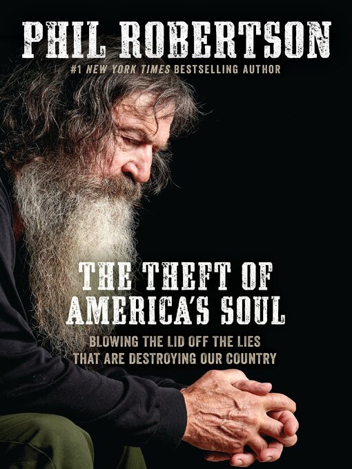 Title details for The Theft of America's Soul by Phil Robertson - Wait list